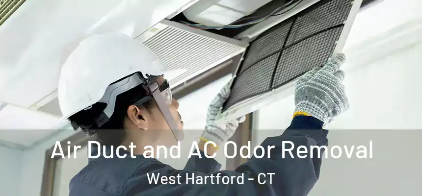 Air Duct and AC Odor Removal West Hartford - CT